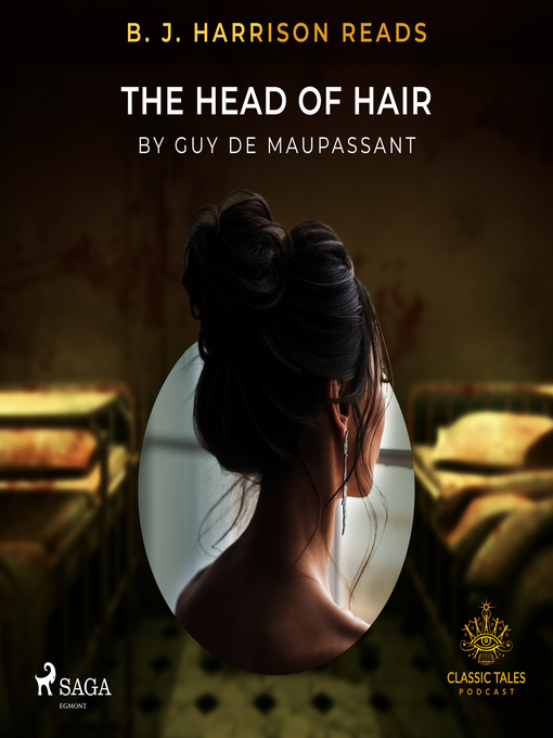 Title details for B. J. Harrison Reads the Head of Hair by Guy  De Maupassant - Available